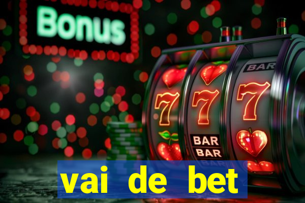 vai de bet gusttavo lima app
